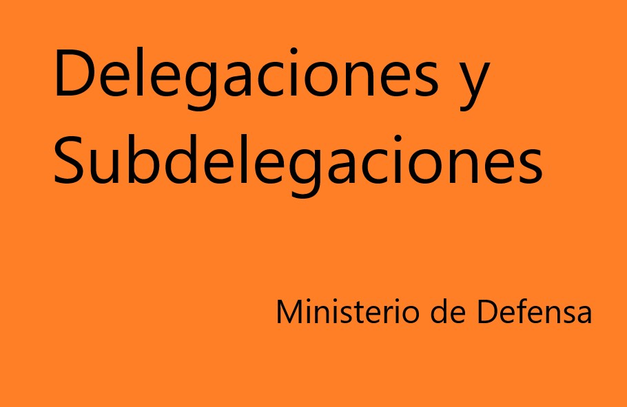 Delegaciones y Subdelegaciones